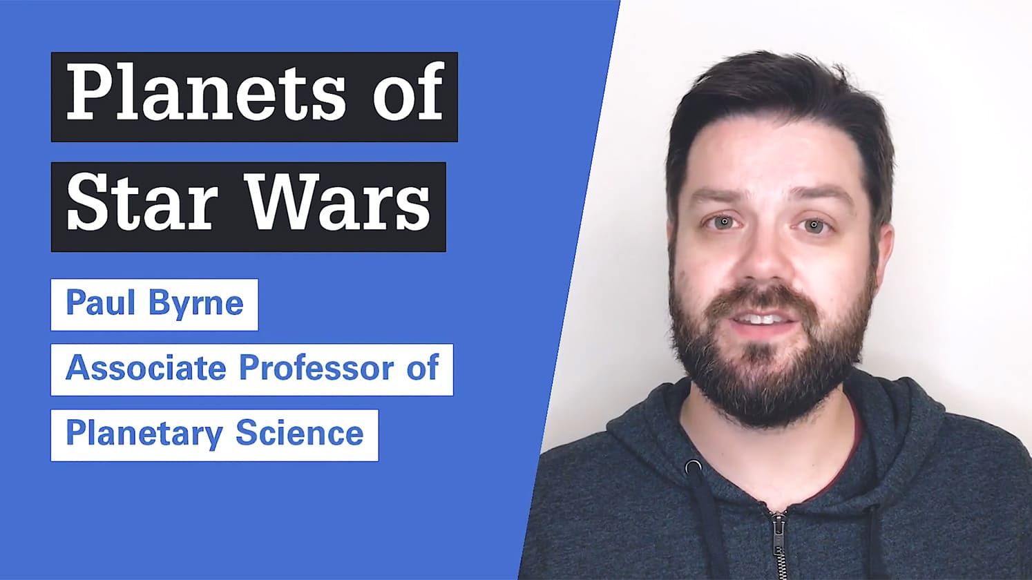 Paul Byrne, associate professor of planetary science, talks about planets of Star Wars